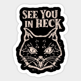 See You In Heck Sticker